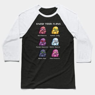 Know Your Flans Baseball T-Shirt